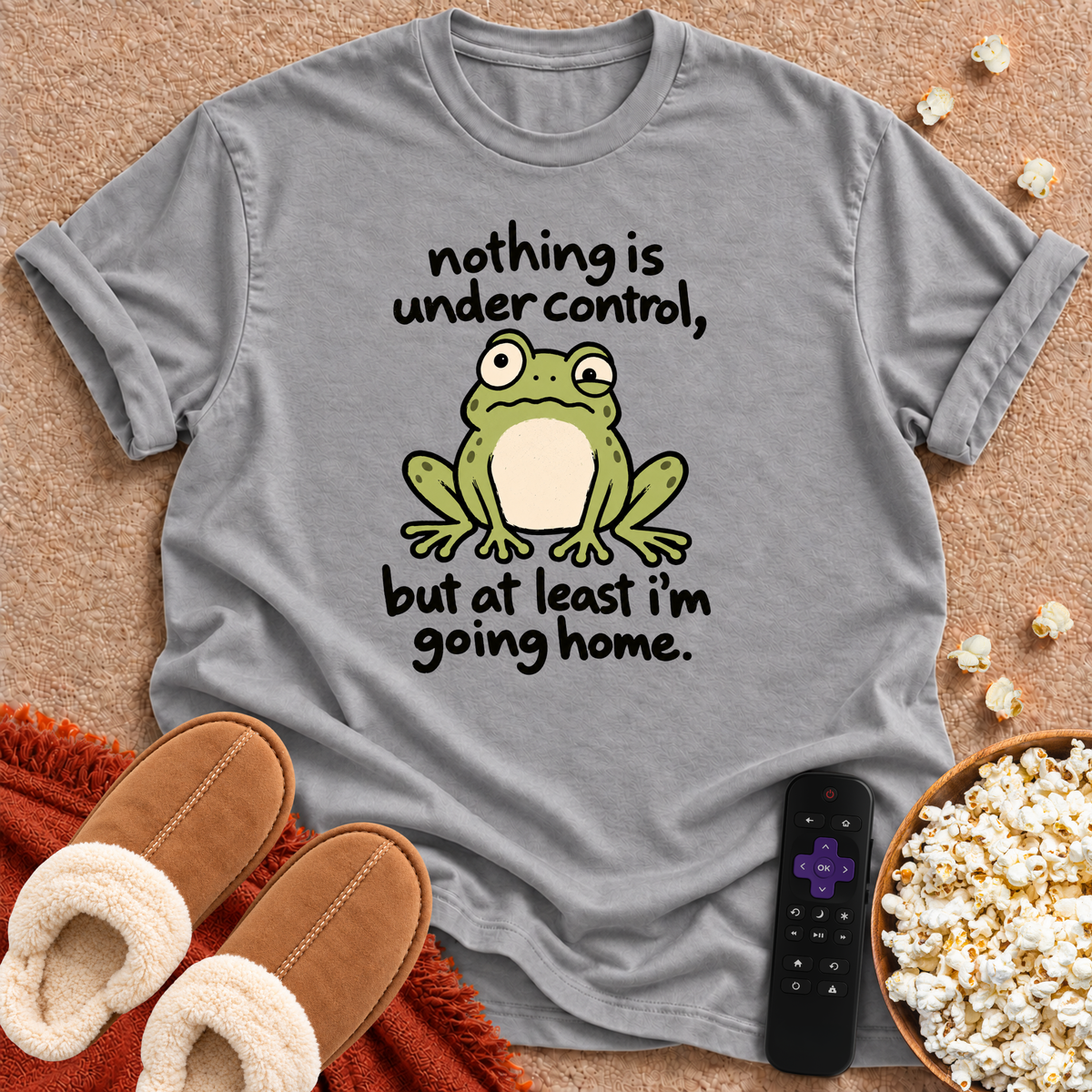 Nothing Is Under Control T-shirt