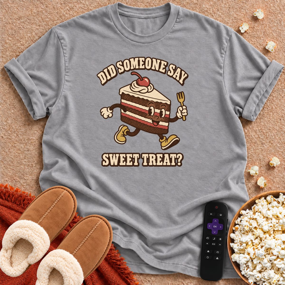 Did Someone Say Sweet Treat T-shirt