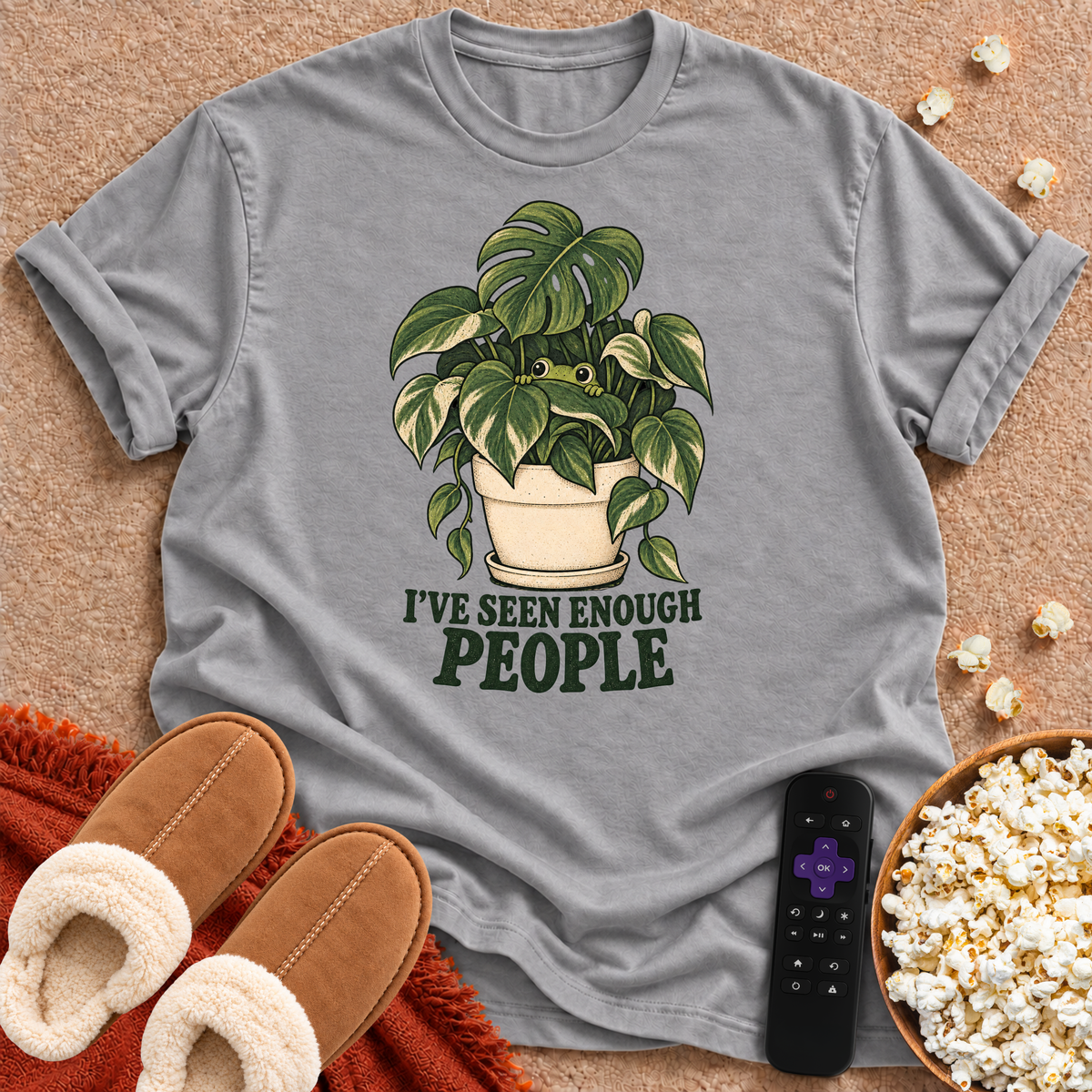 I've Seen Enough People T-shirt