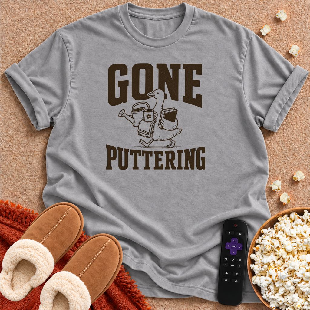 Gone Puttering Goose T-Shirt