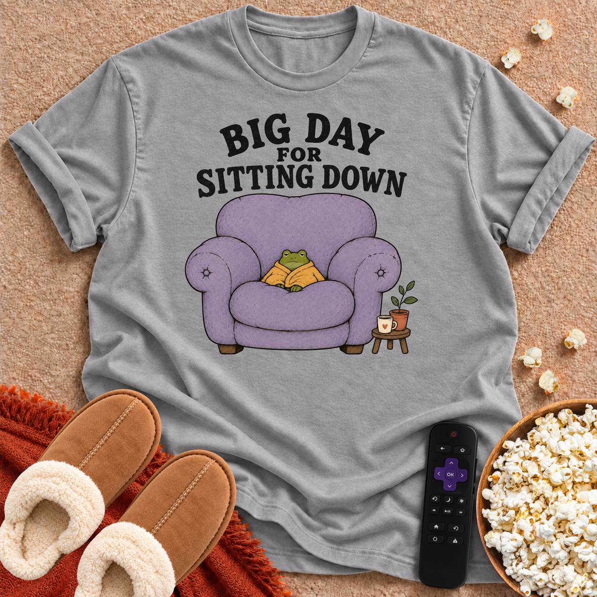 Big Day For Sitting Down T-shirt