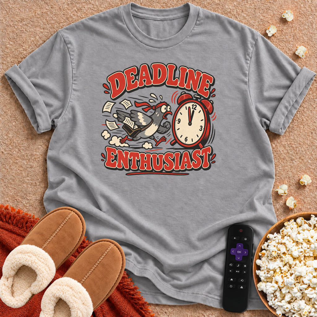 Deadline Enthusiast Pigeon T-shirt