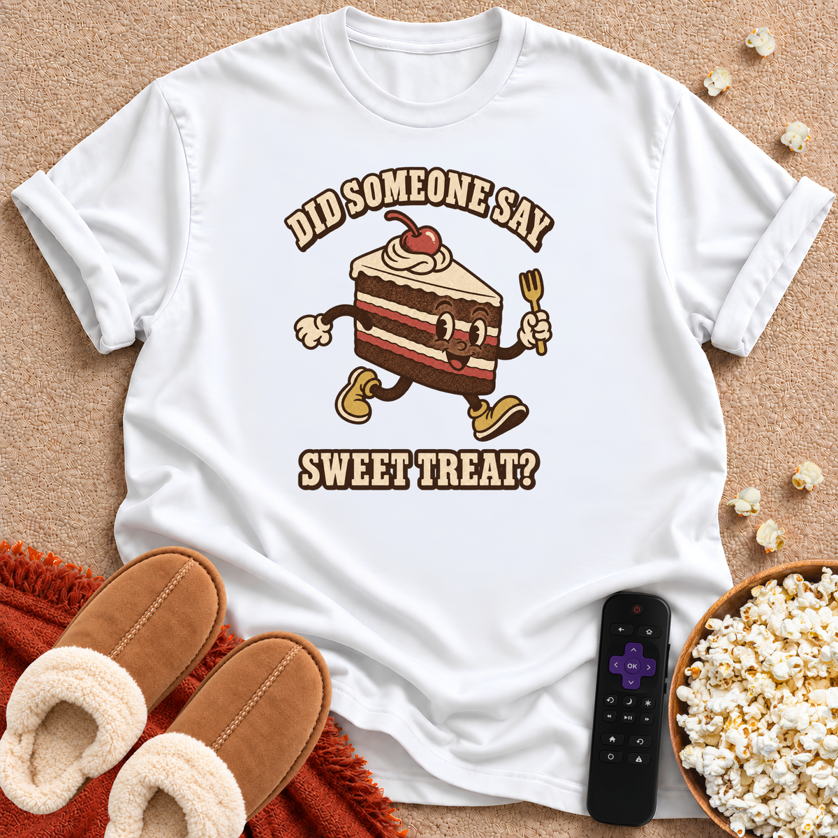 Did Someone Say Sweet Treat T-shirt