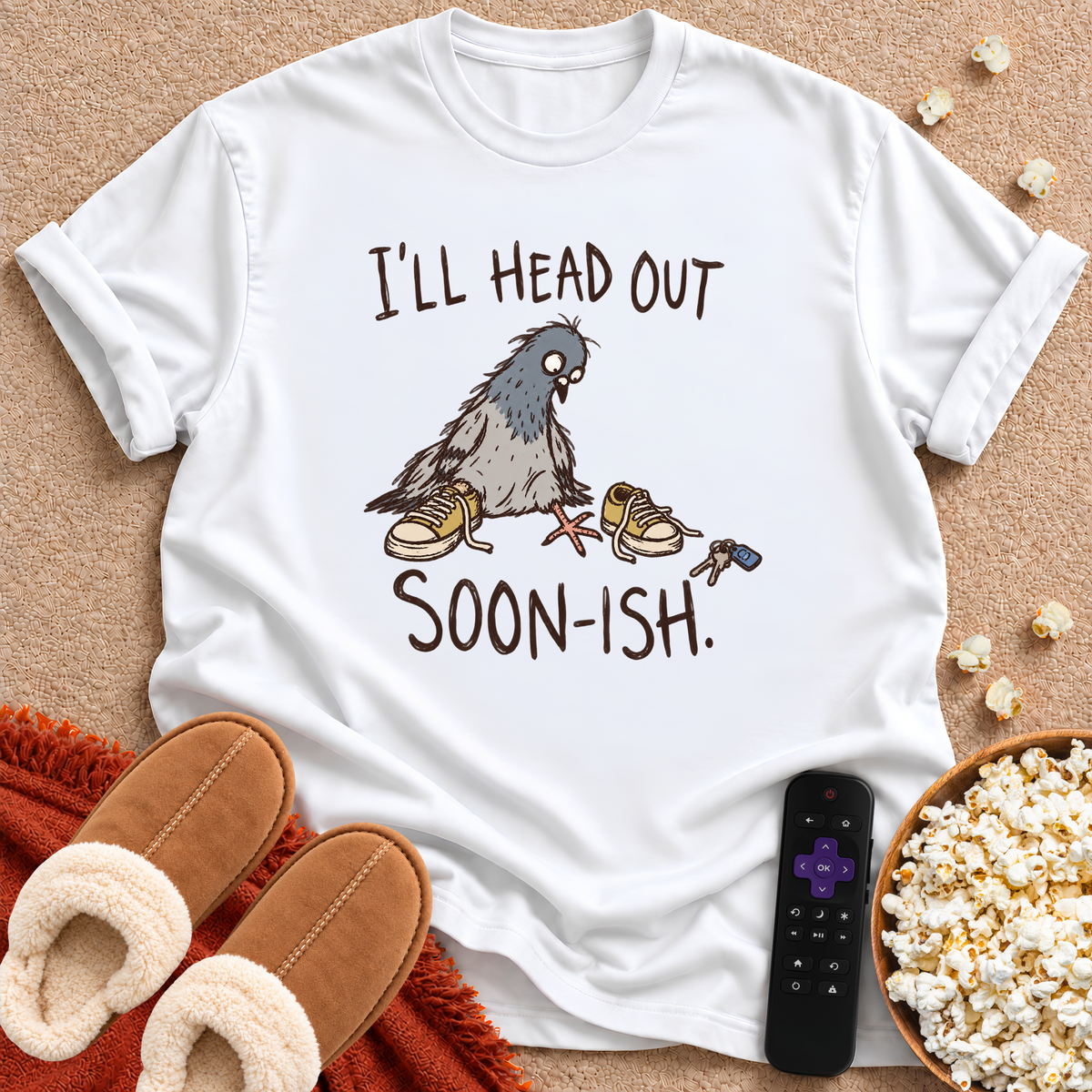 I'll Head Out Soon-ish T-shirt