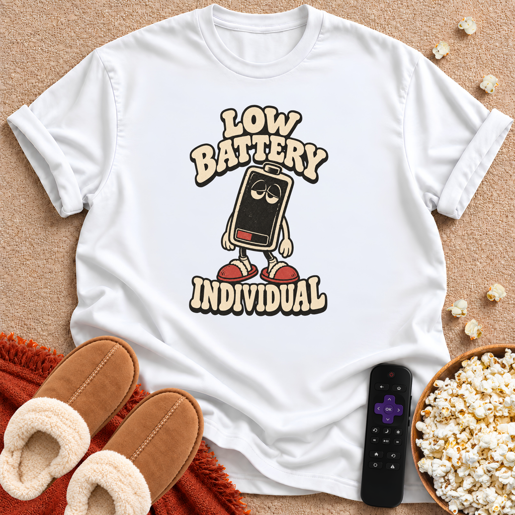 Low Battery Individual T-shirt