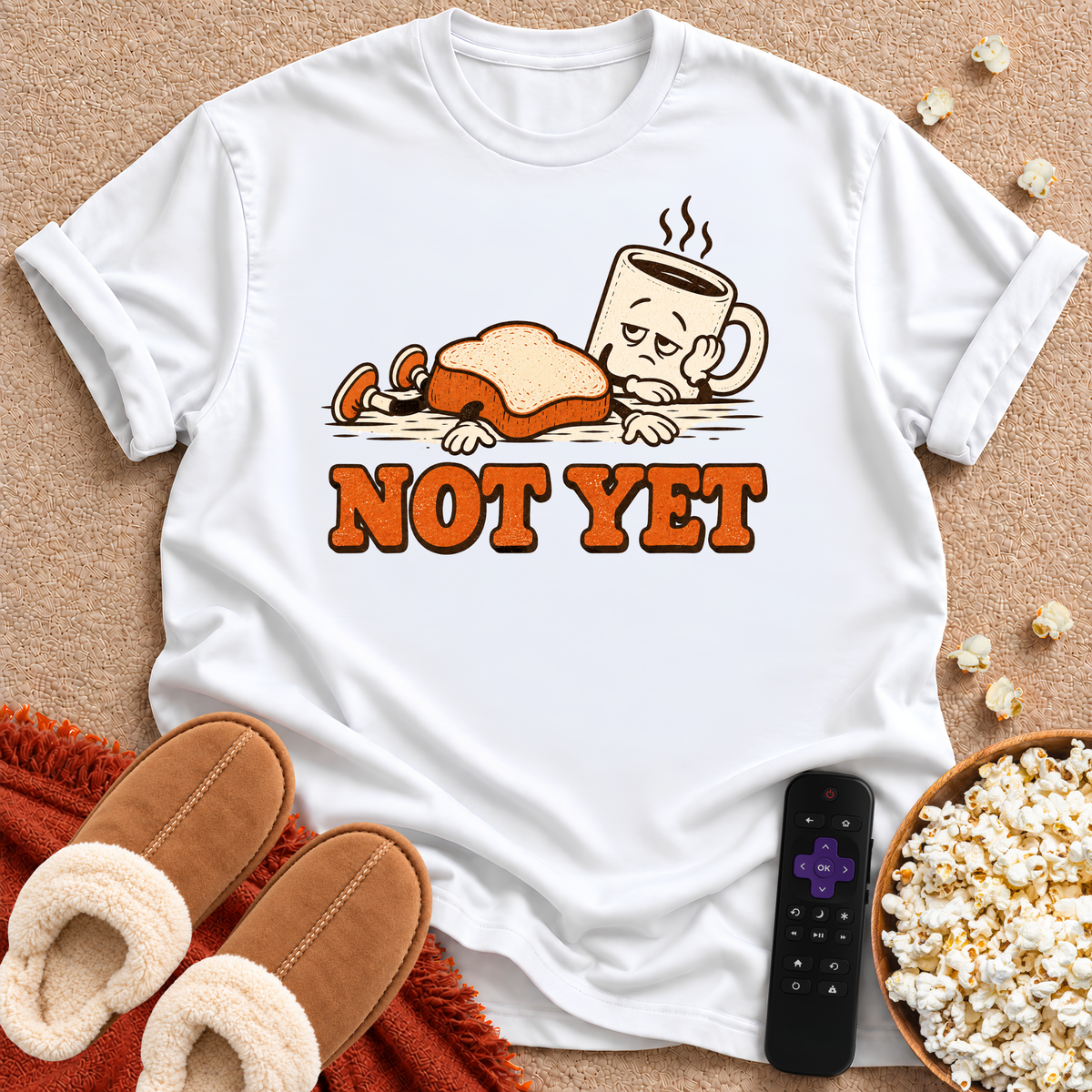 Not Yet Toast & Coffee T-shirt
