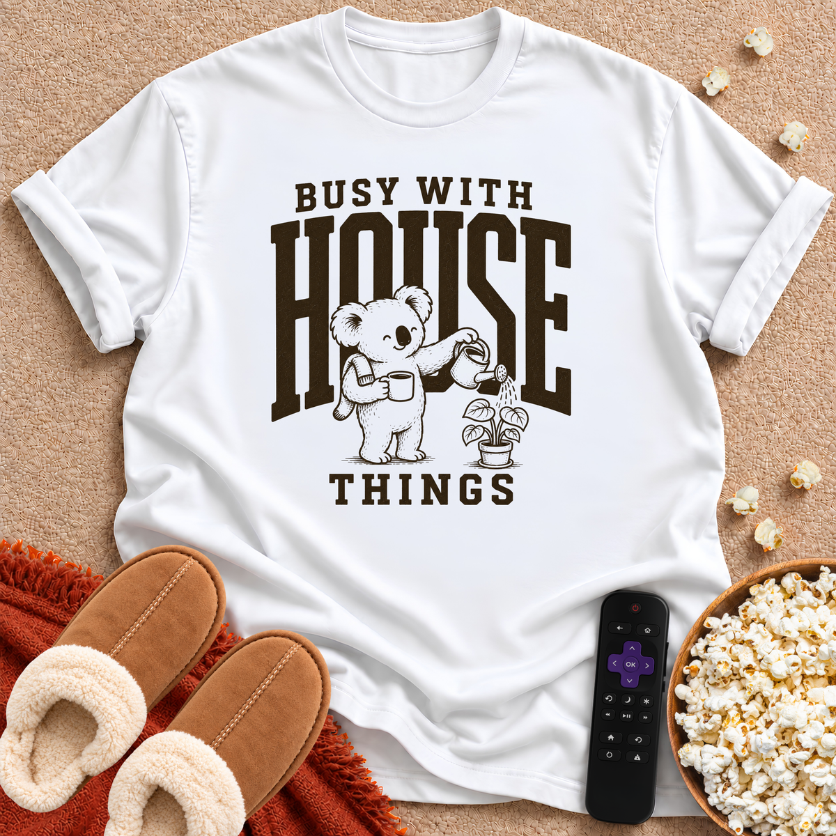 Busy With House Things T-shirt