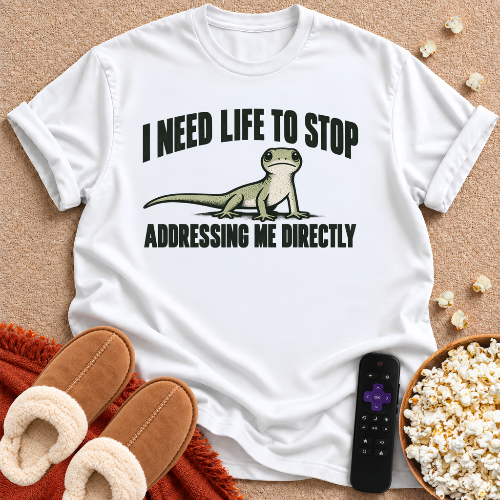 I Need Life T-shirt