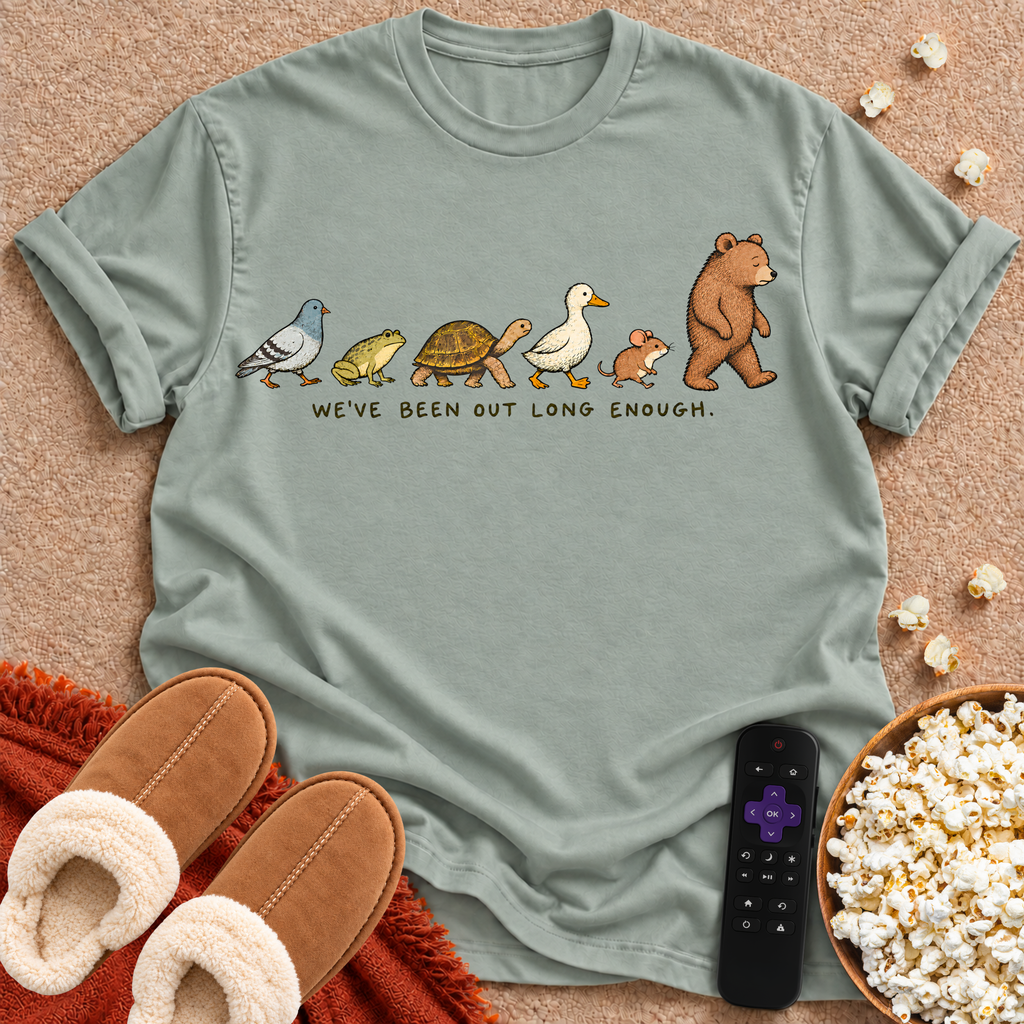 Out Long Enough T-shirt