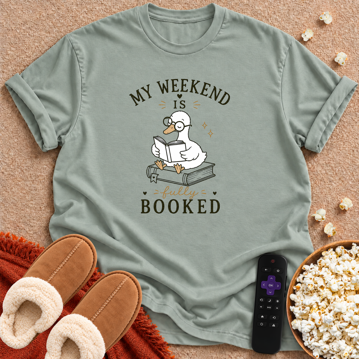 My Weekend Is Fully Booked Goose T-shirt