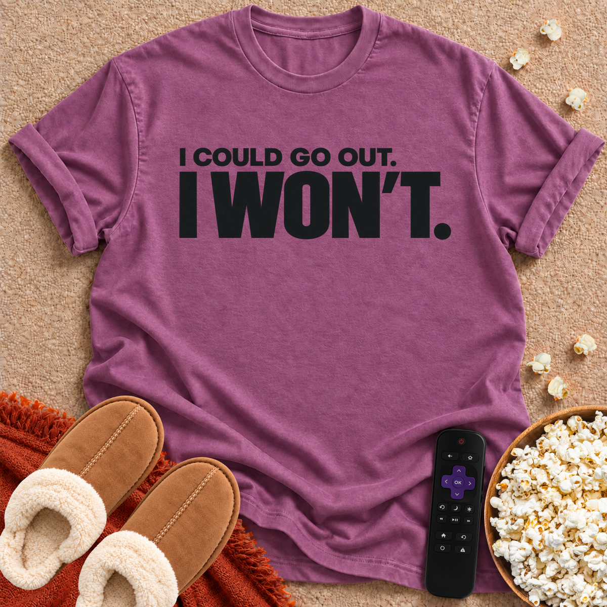 I Could Go Out T-shirt