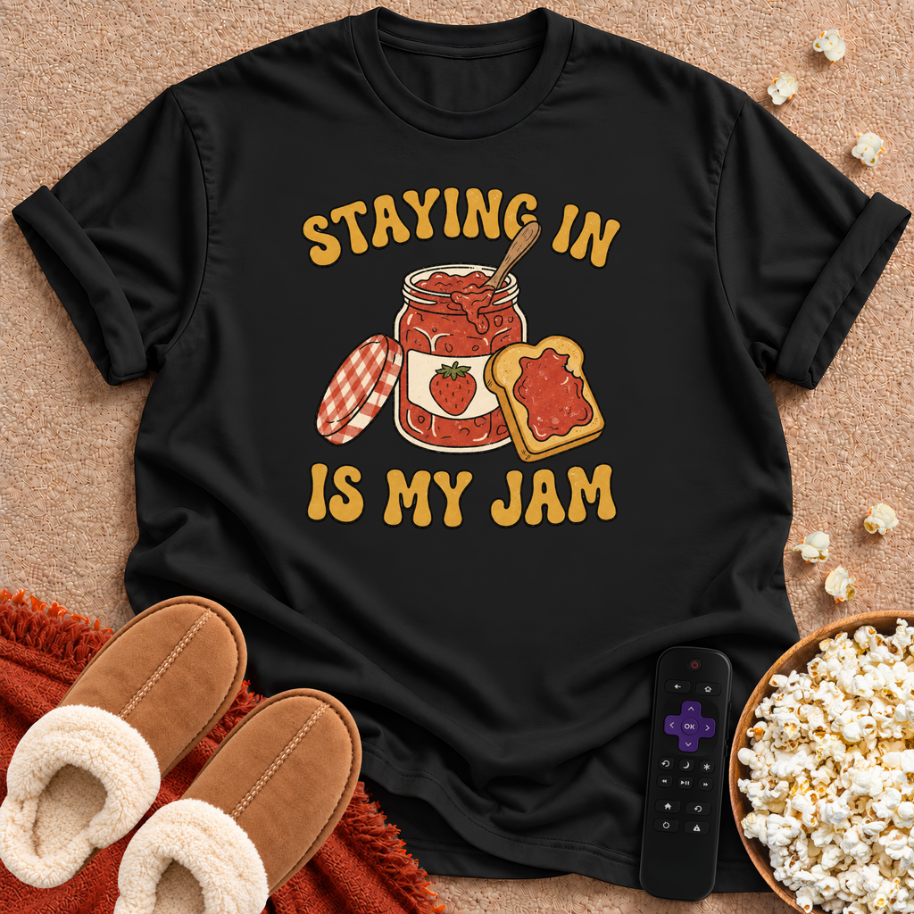 Staying In T-shirt