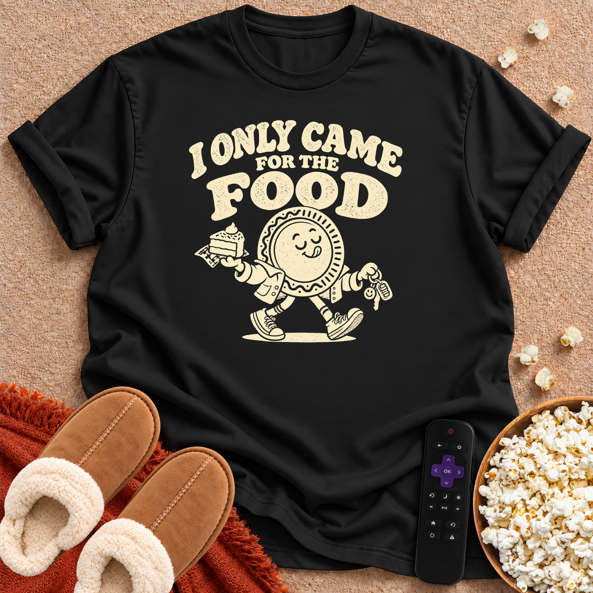 I Only Came For The Food T-shirt