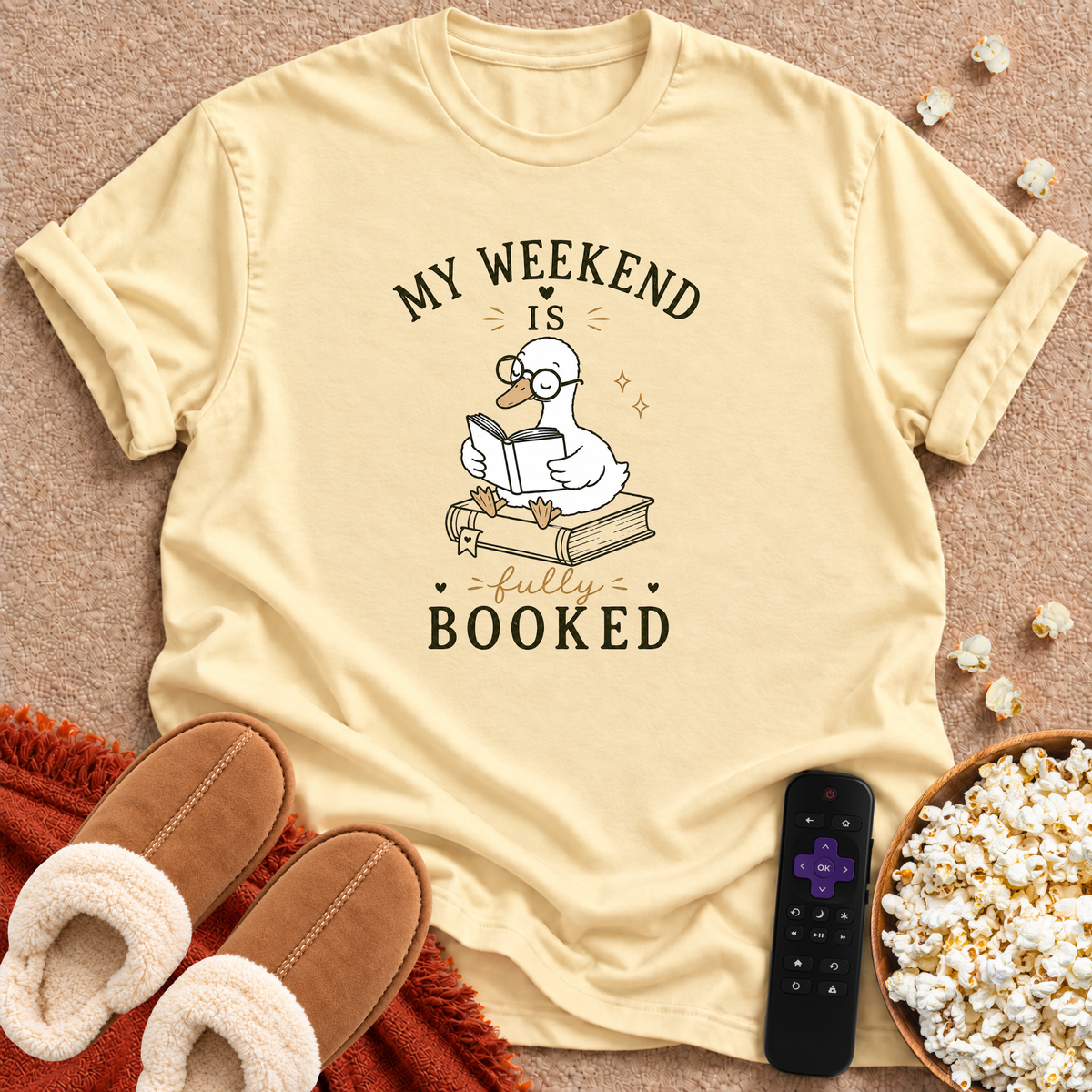 My Weekend Is Fully Booked Goose T-shirt