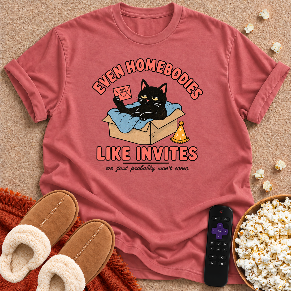 Even Homebodies Like Invites T-shirt