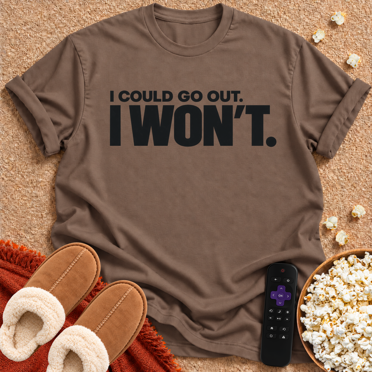 I Could Go Out T-shirt