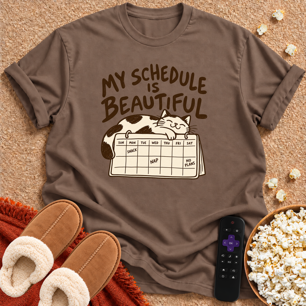 My Schedule Is Beautiful T-shirt