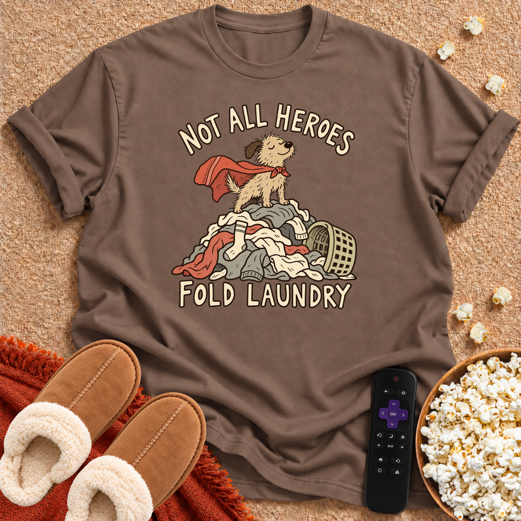 Not All Heroes T-shirt
