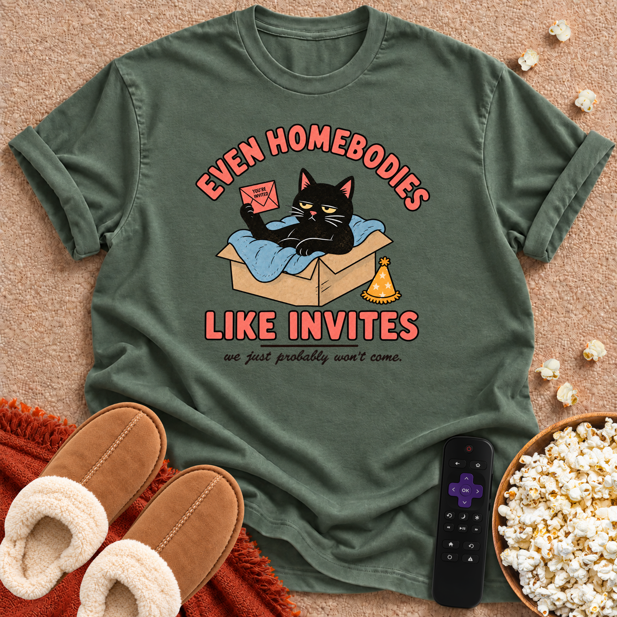 Even Homebodies Like Invites T-shirt