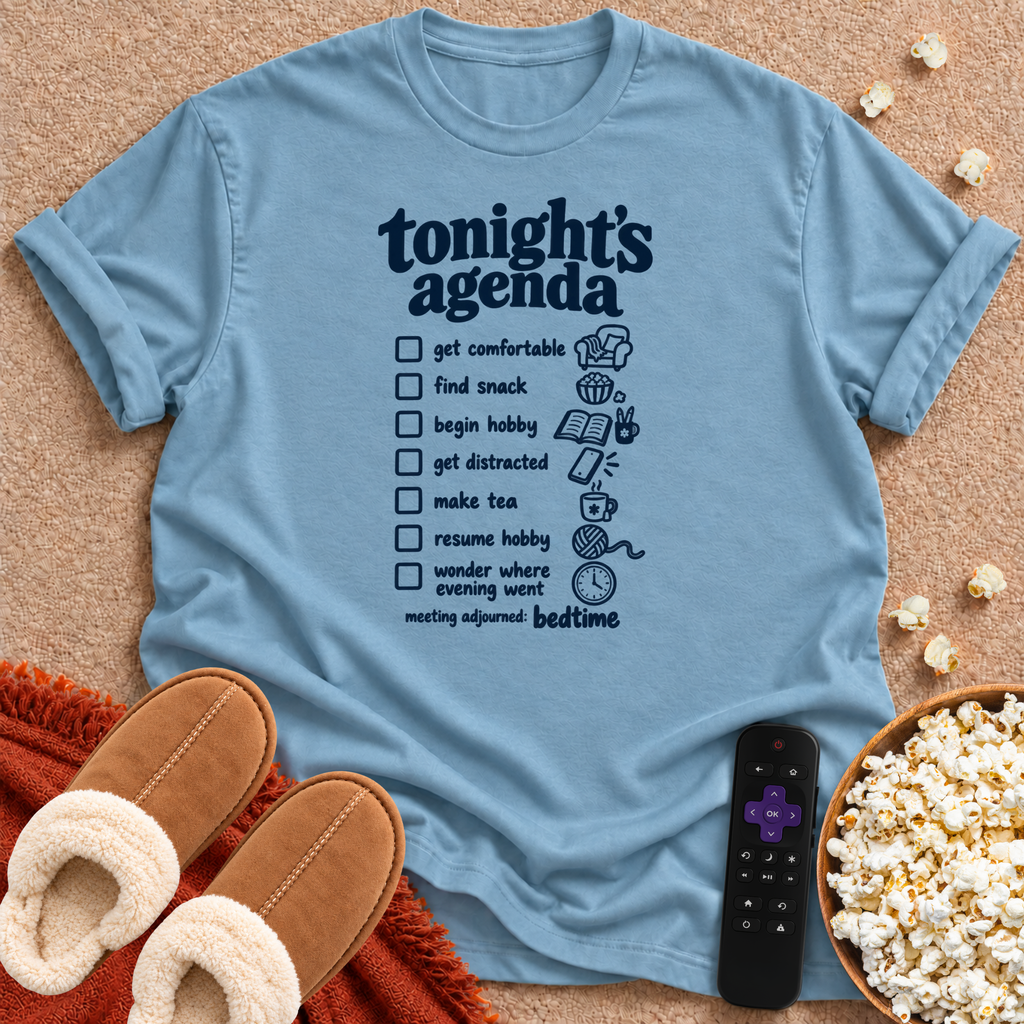 Tonight's Agenda T-shirt