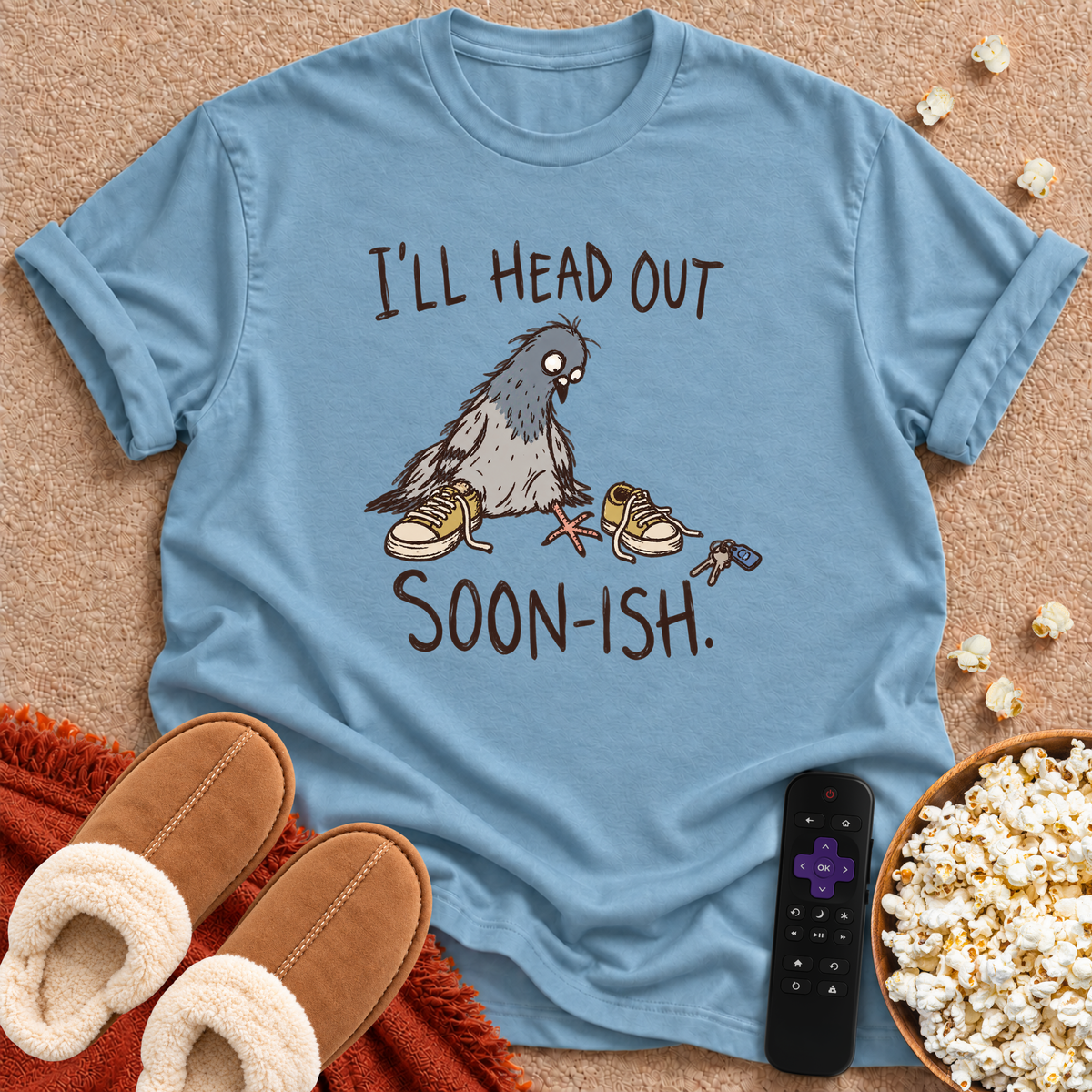I'll Head Out Soon-ish T-shirt