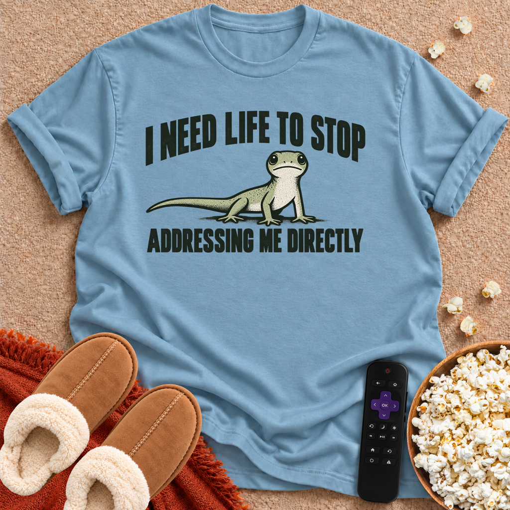 I Need Life T-shirt