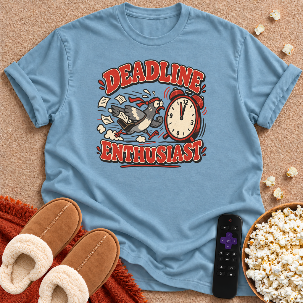 Deadline Enthusiast Pigeon T-shirt