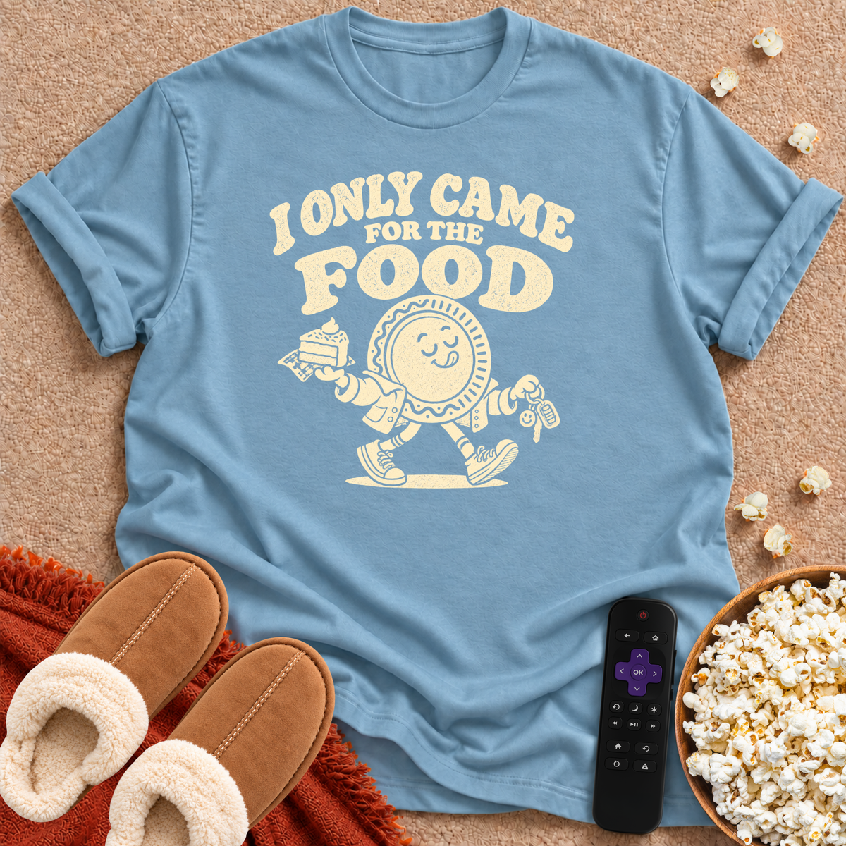 I Only Came For The Food T-shirt