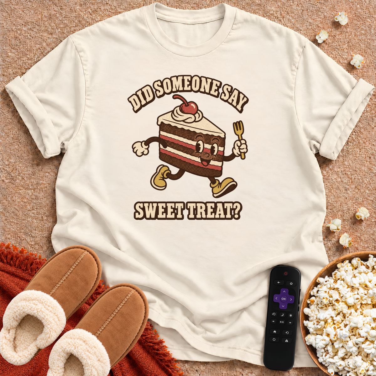 Did Someone Say Sweet Treat T-shirt