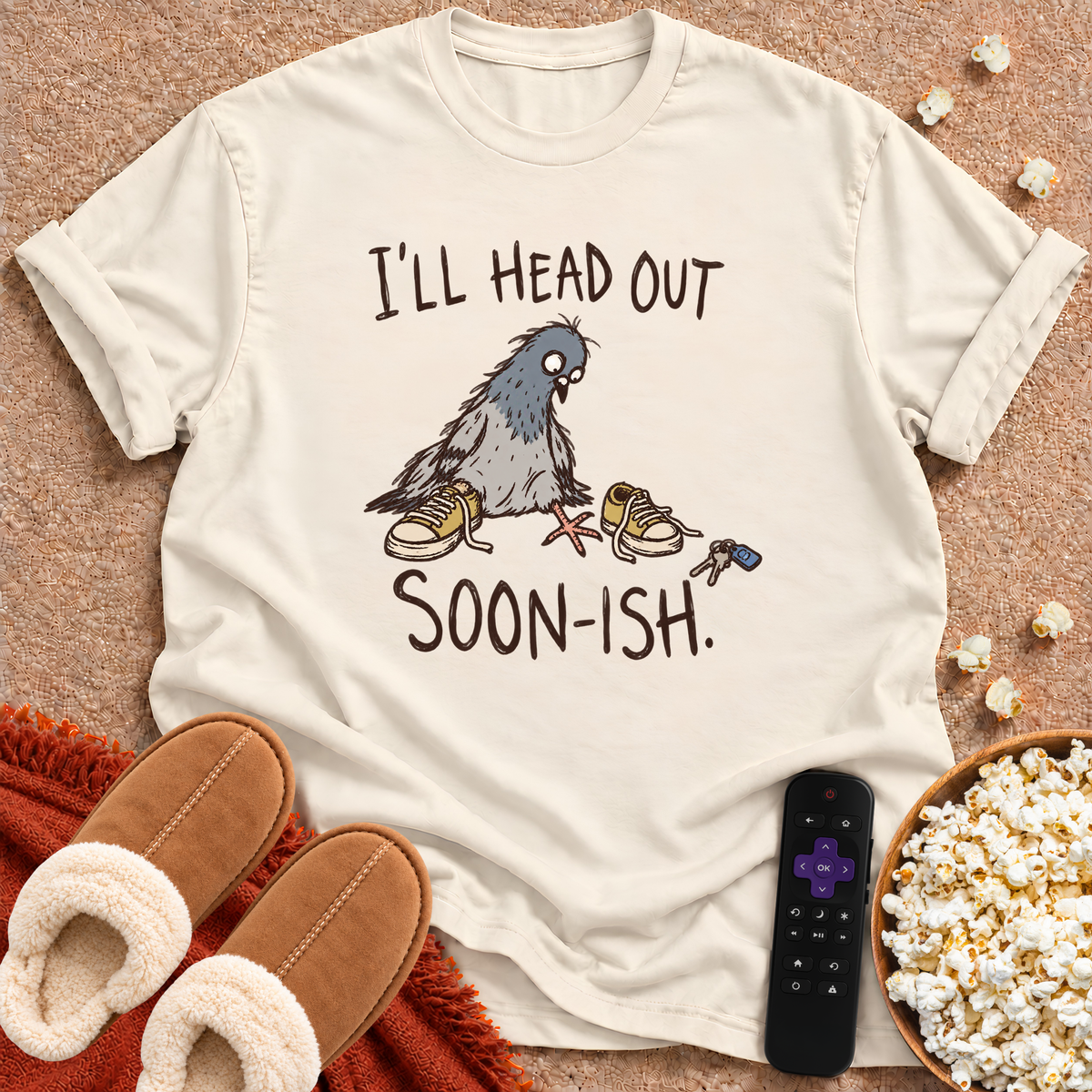I'll Head Out Soon-ish T-shirt