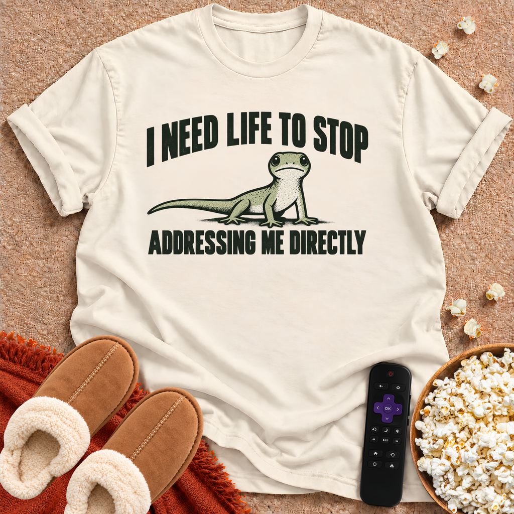 I Need Life T-shirt