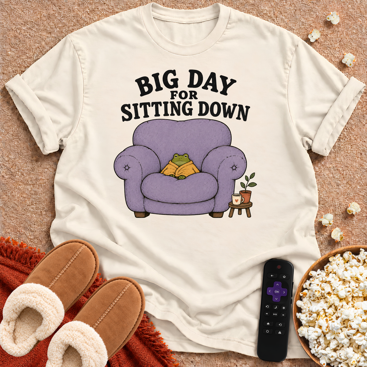 Big Day For Sitting Down T-shirt