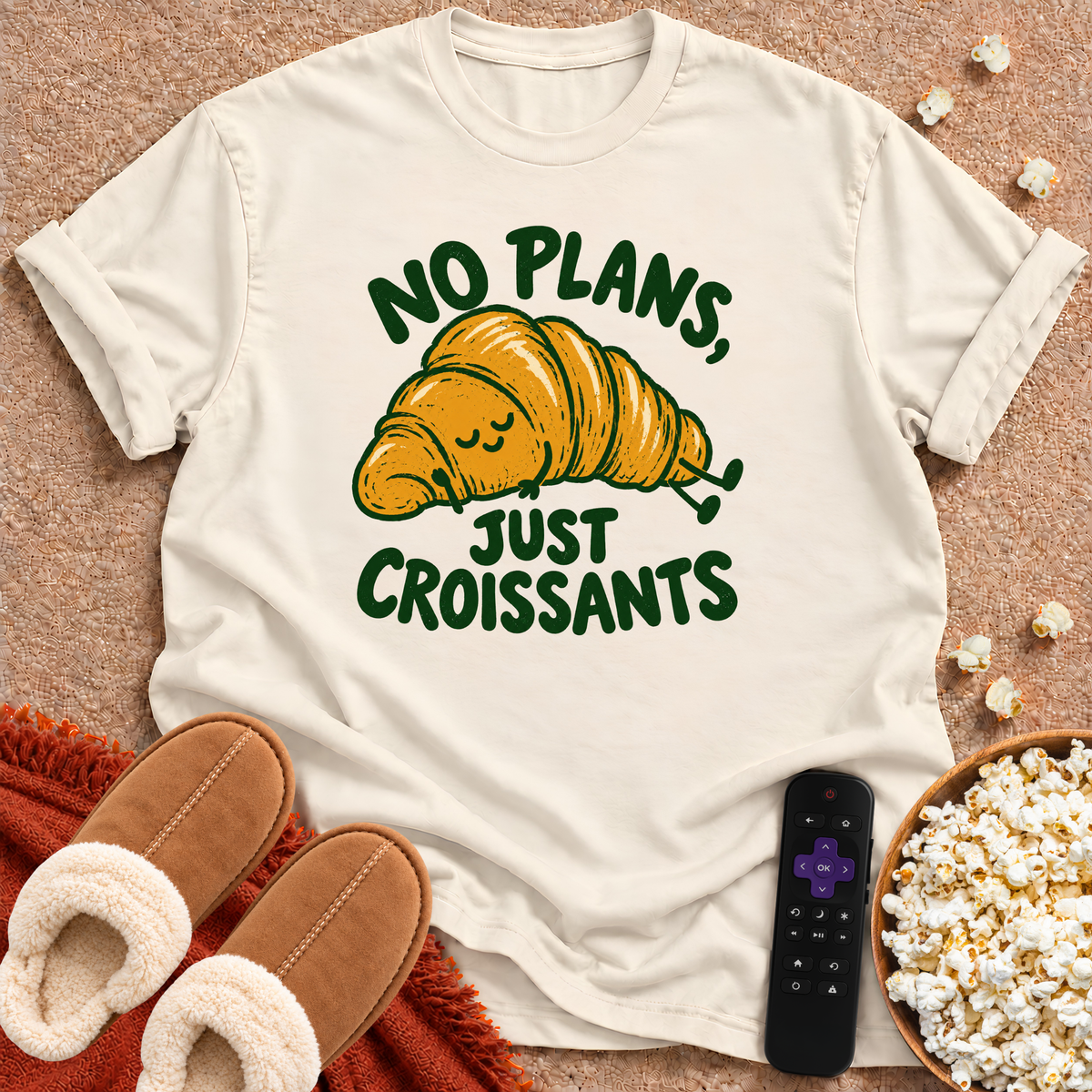 No Plans, Just Croissants T-shirt