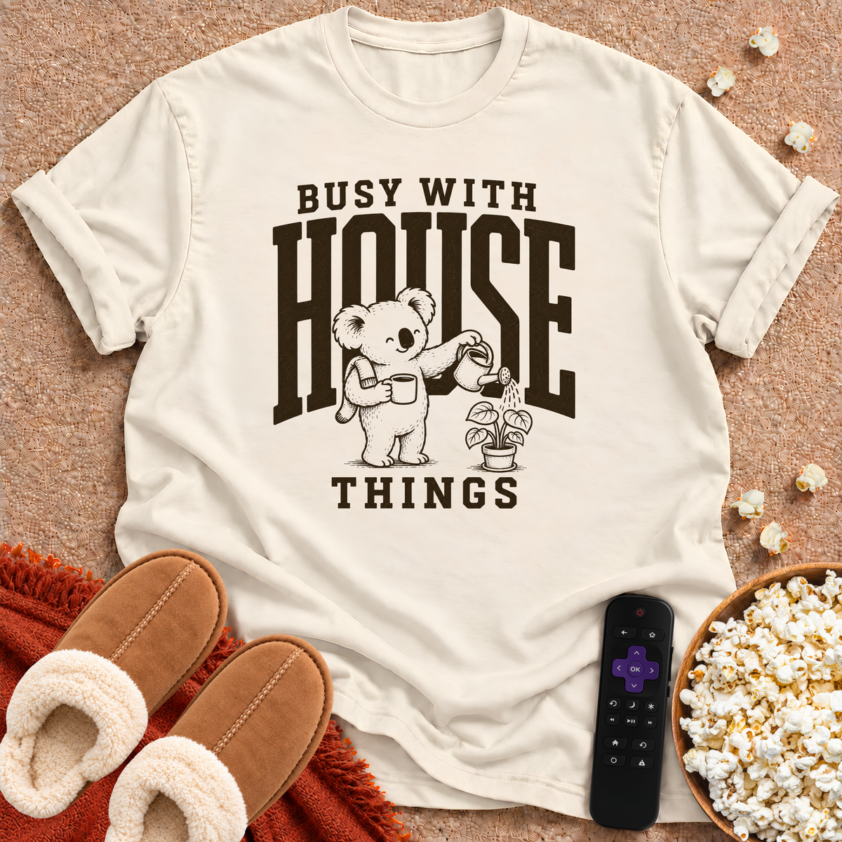 Busy With House Things T-shirt