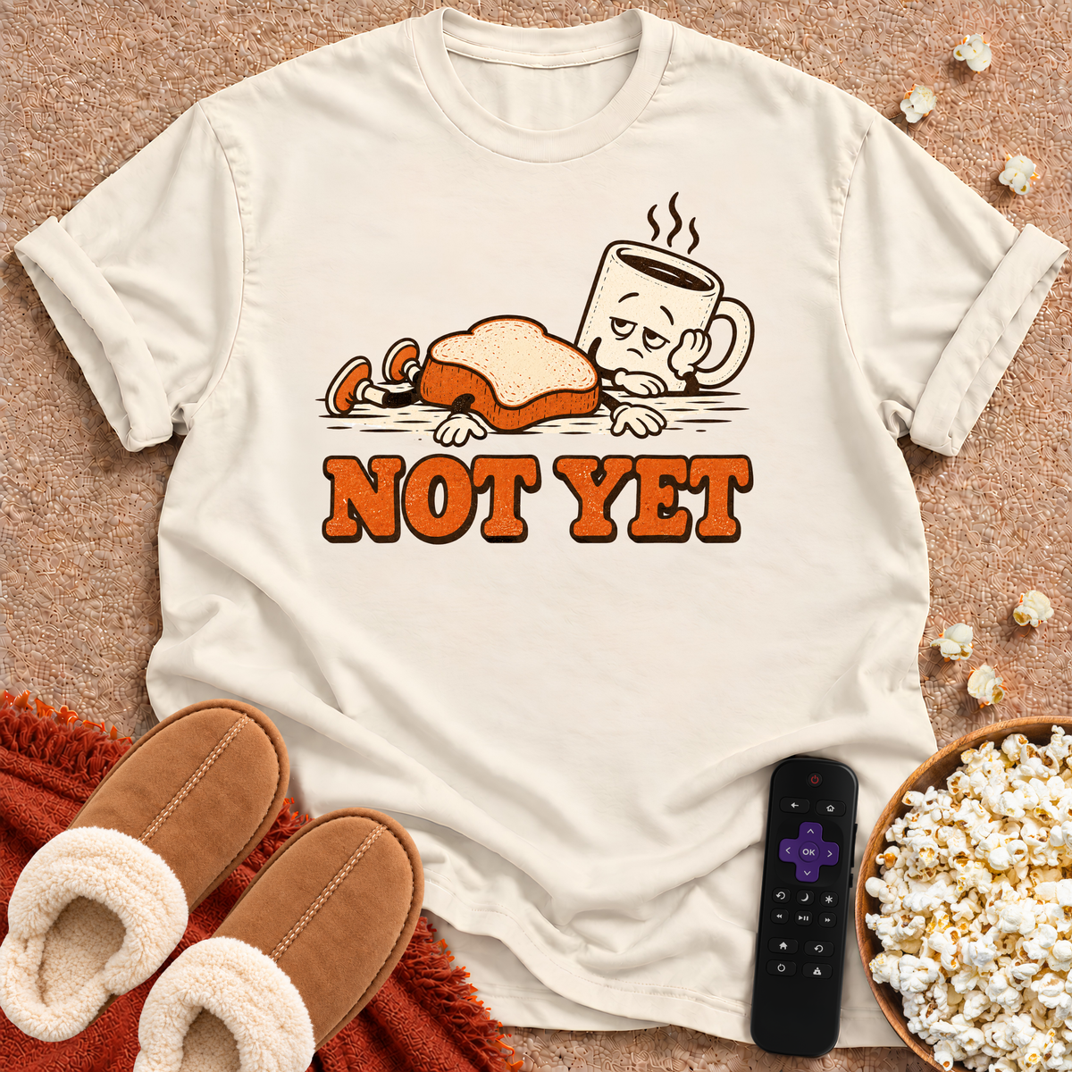 Not Yet Toast & Coffee T-shirt