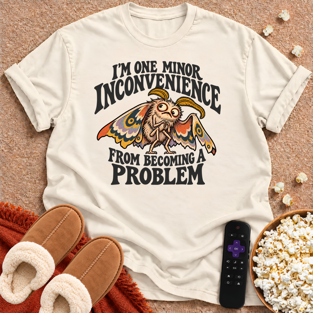 Minor Inconvenience T-shirt