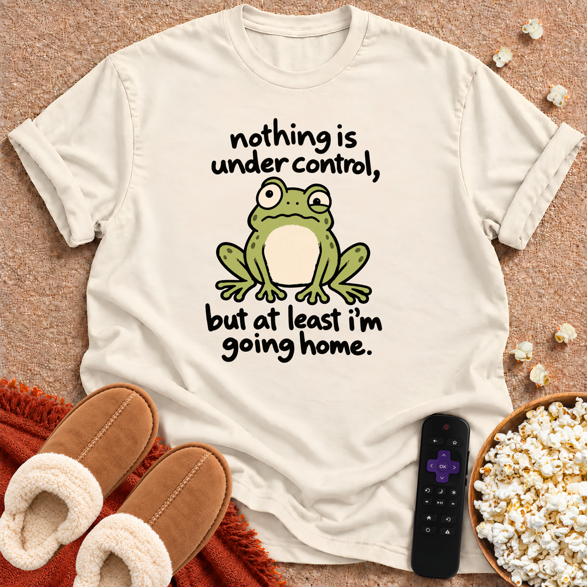 Nothing Is Under Control T-shirt