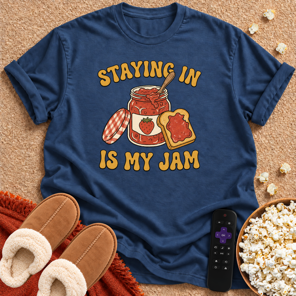 Staying In T-shirt
