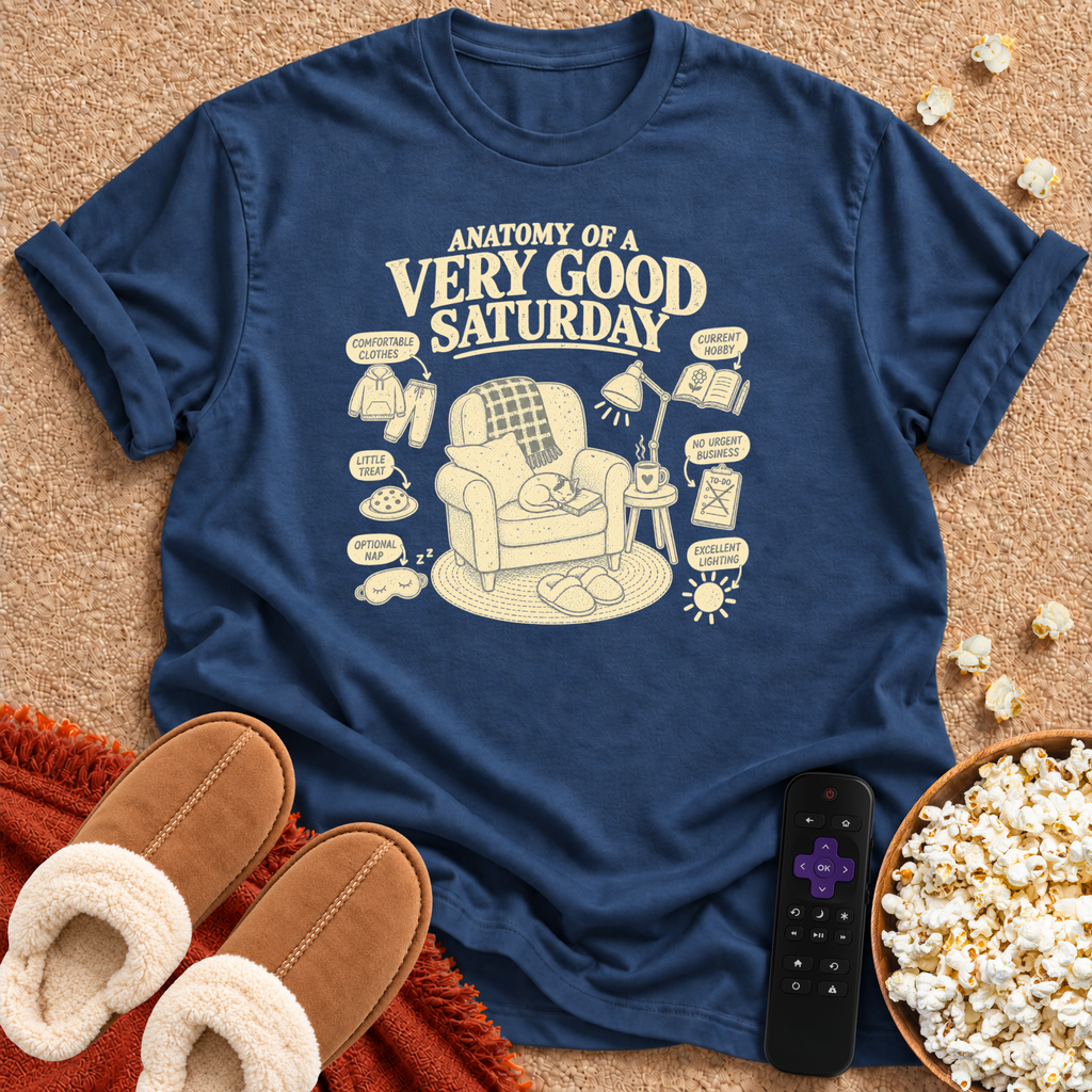 A Very Good Saturday T-shirt