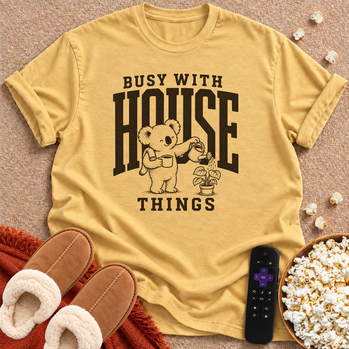 Busy With House Things T-shirt