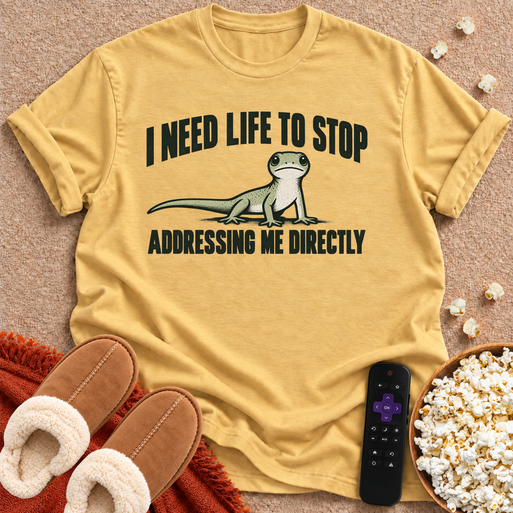 I Need Life T-shirt