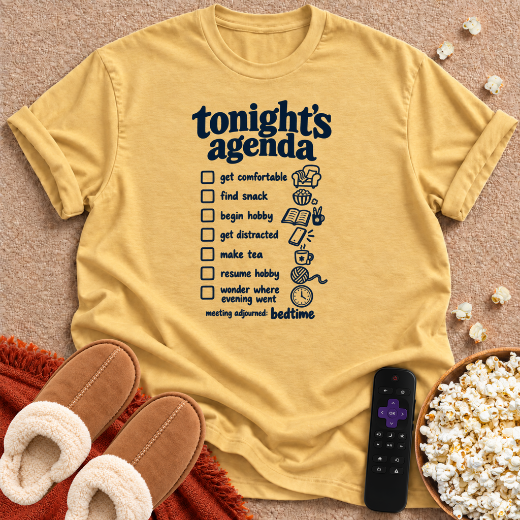 Tonight's Agenda T-shirt