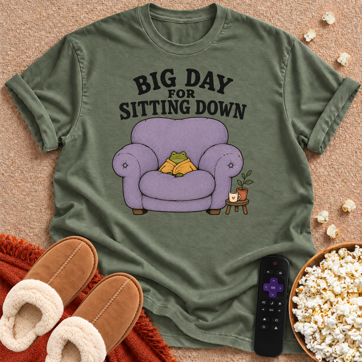 Big Day For Sitting Down T-shirt