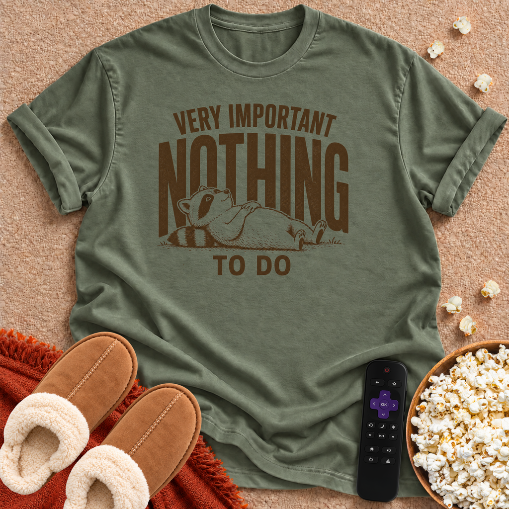 Very Important Nothing To Do T-shirt