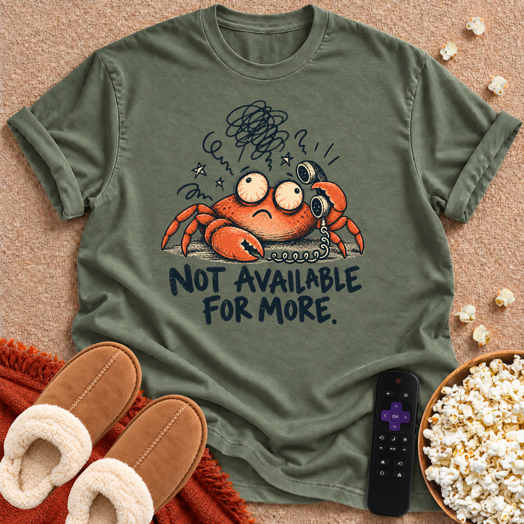 Not Available For More T-shirt