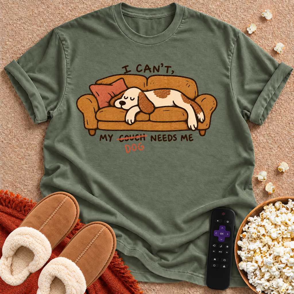 My Couch Needs Me T-shirt