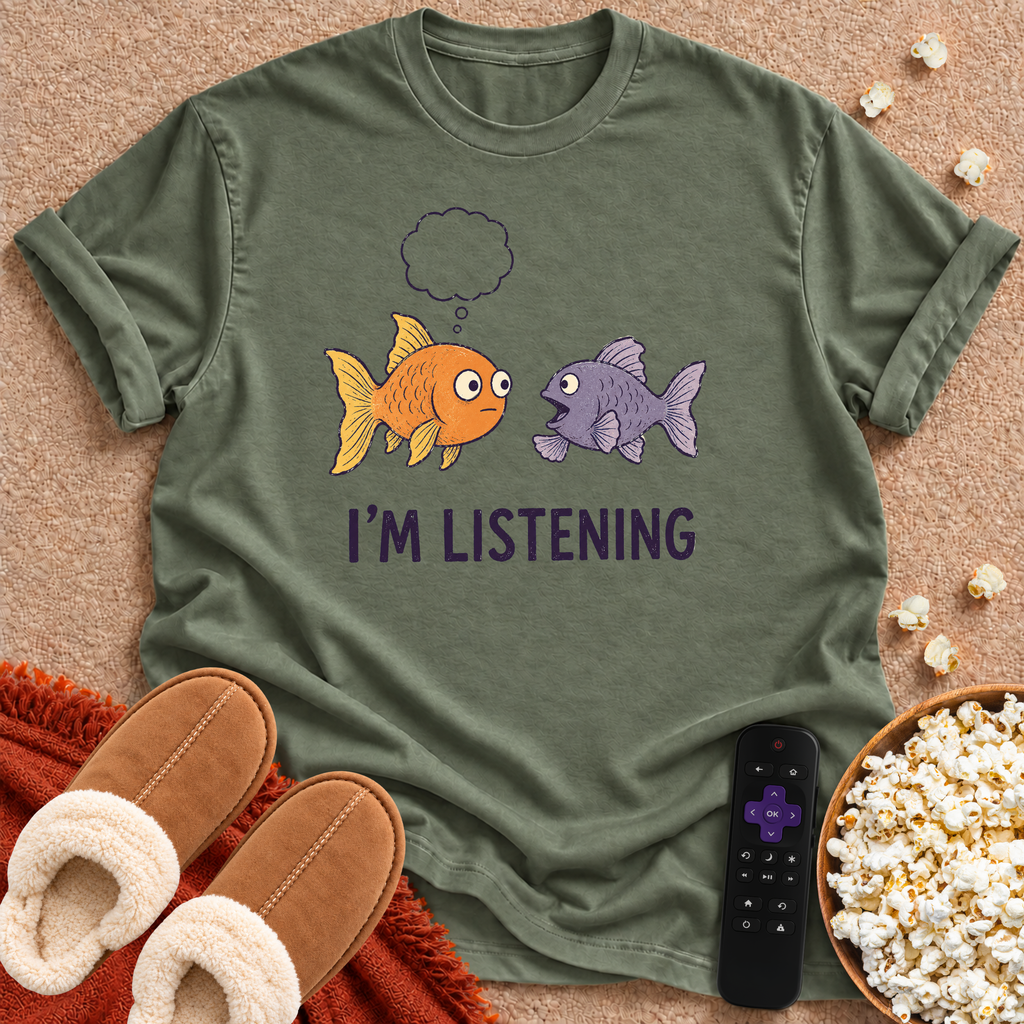 I'm Listening T-shirt