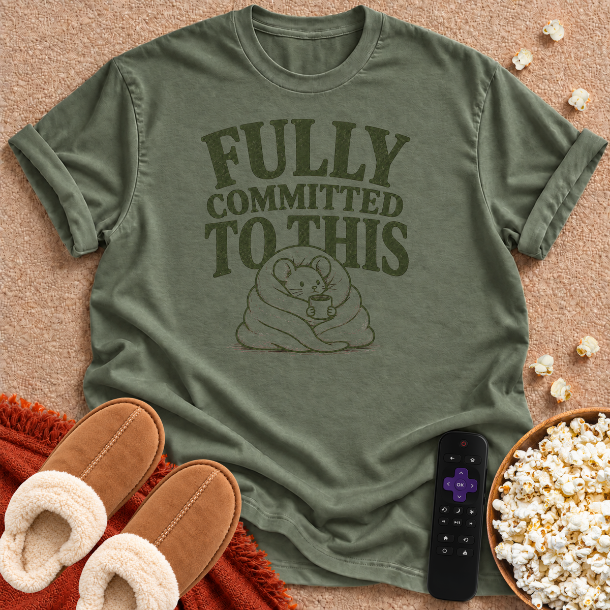 Fully Committed To This T-shirt