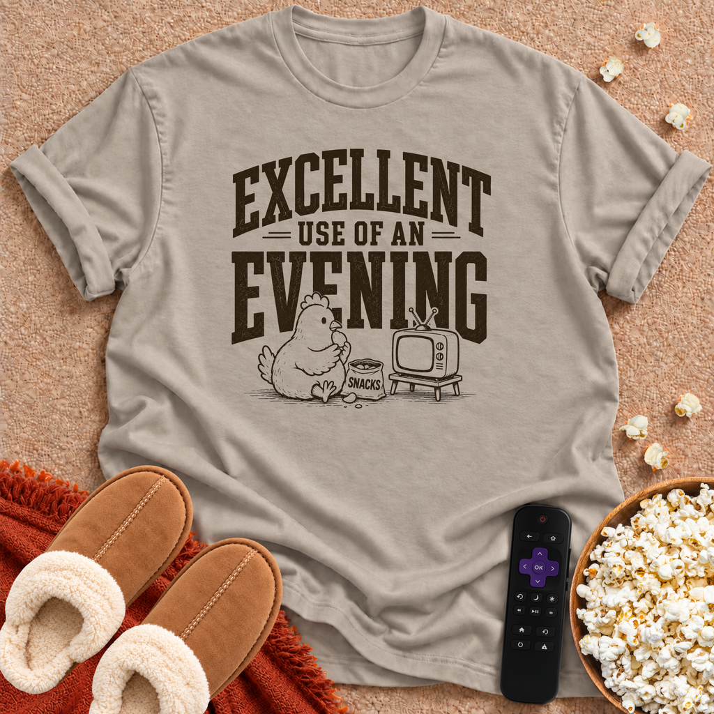 Excellent Use Of An Evening Chicken T-shirt