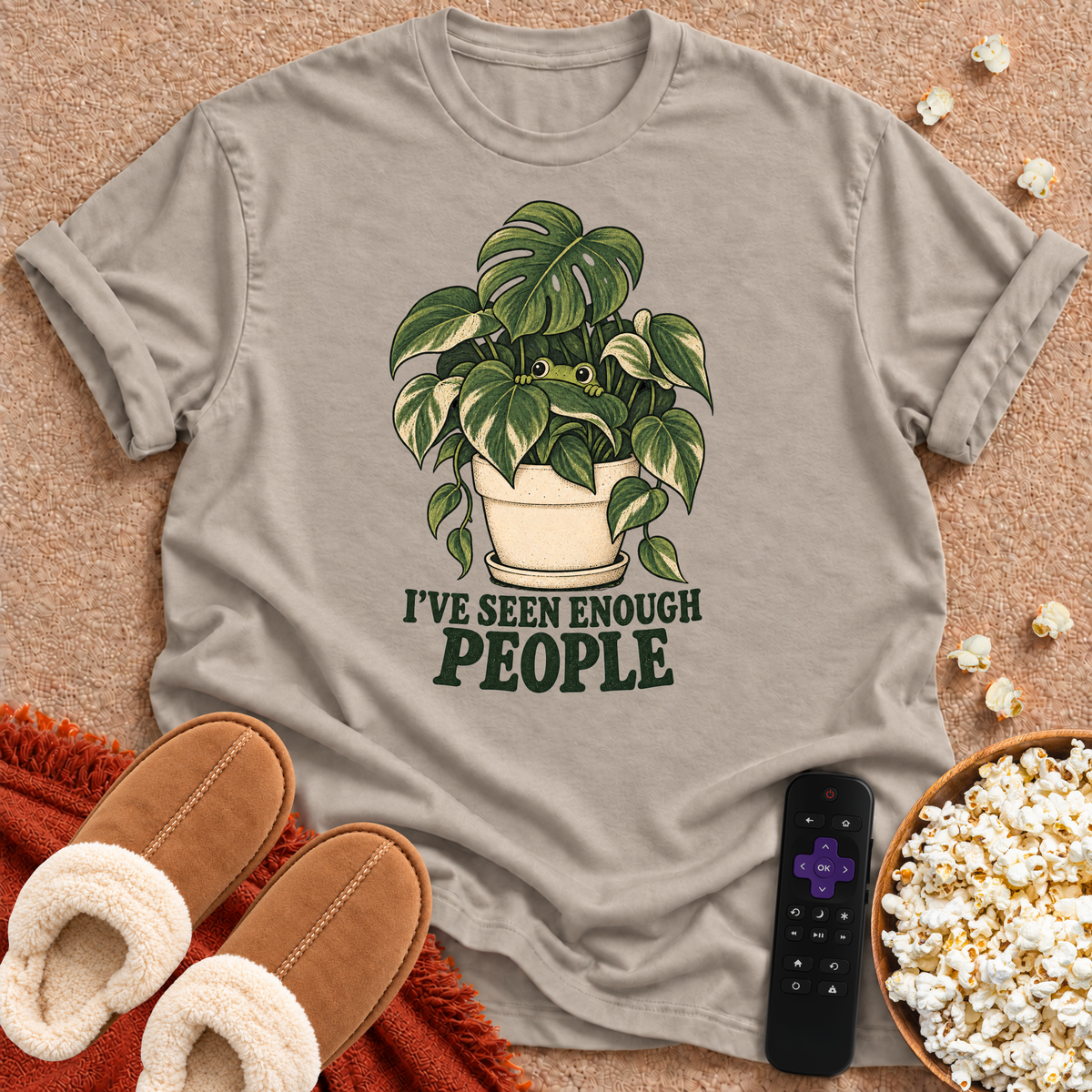 I've Seen Enough People T-shirt